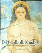 Dal corallo alla mandorla: storia immagini simboli in San Rocco d'Alfianello