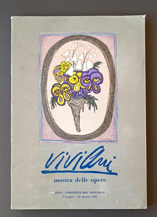 Giuseppe Viviani: mostra delle opere: Pisa, Fortezza del Sangallo, 9 luglio-20 agosto 1966 - copertina