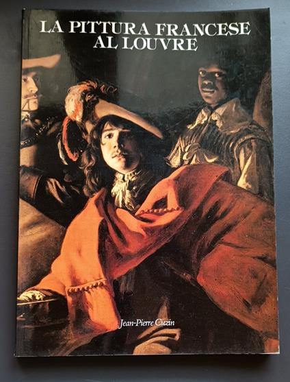La pittura francese al Louvre - Jean Pierre Cuzin - copertina