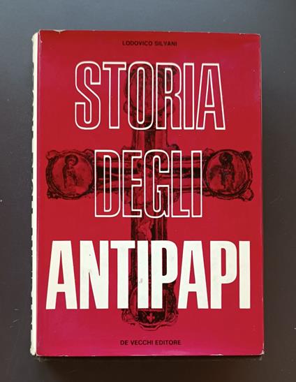 Storia degli antipapi - Ludovico Silvani - copertina