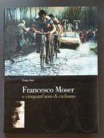 Francesco Moser e cinquant'anni di ciclismo