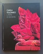 Carla Tolomeo: l'arte di sedersi (CON DEDICA DELL'ARTISTA)