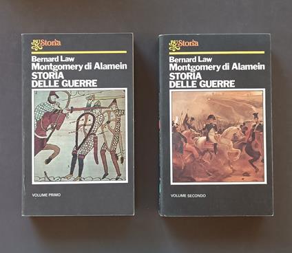 Storia delle guerre: dalla preistoria a Hiroshima - Bernard Law Montgomery of Alamein - copertina