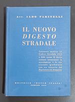 Il nuovo digesto stradale: commento analitico del Codice stradale 1959 e delle norme di diritto comune interessanti la circolazione e le sue vicende giudiziarie con un estratto del Regolamento di attuazione