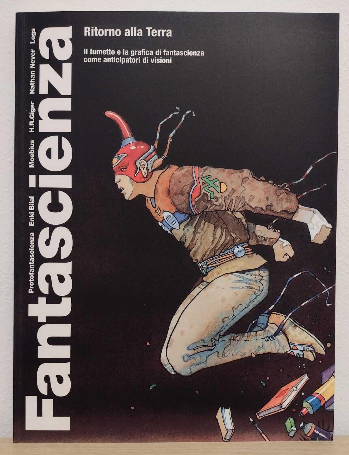 Fantascienza: Ritorno alla terra: Il fumetto e la grafica di fantascienza come anticipatori di visioni