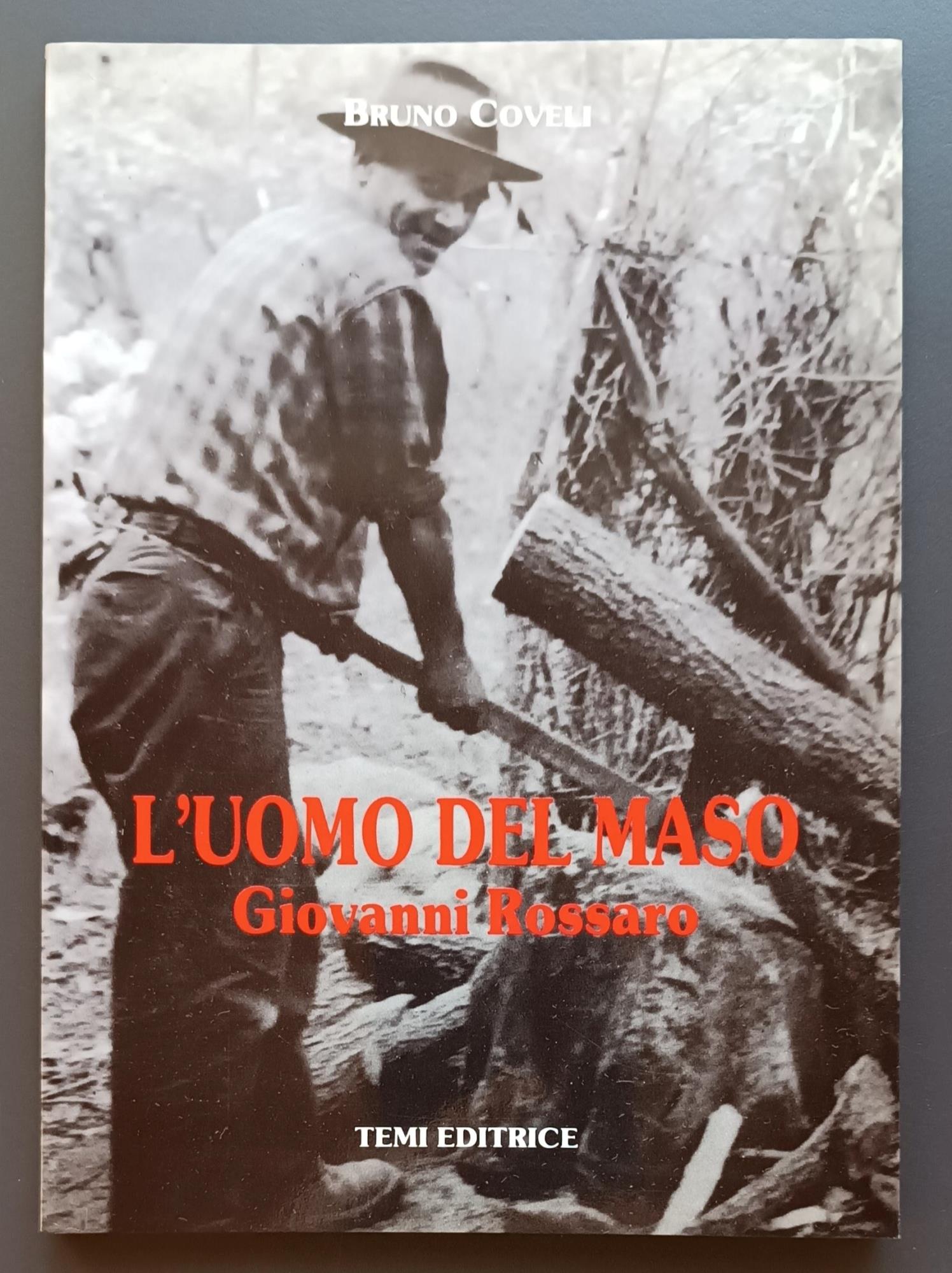 L' uomo del maso: Giovanni Rossaro