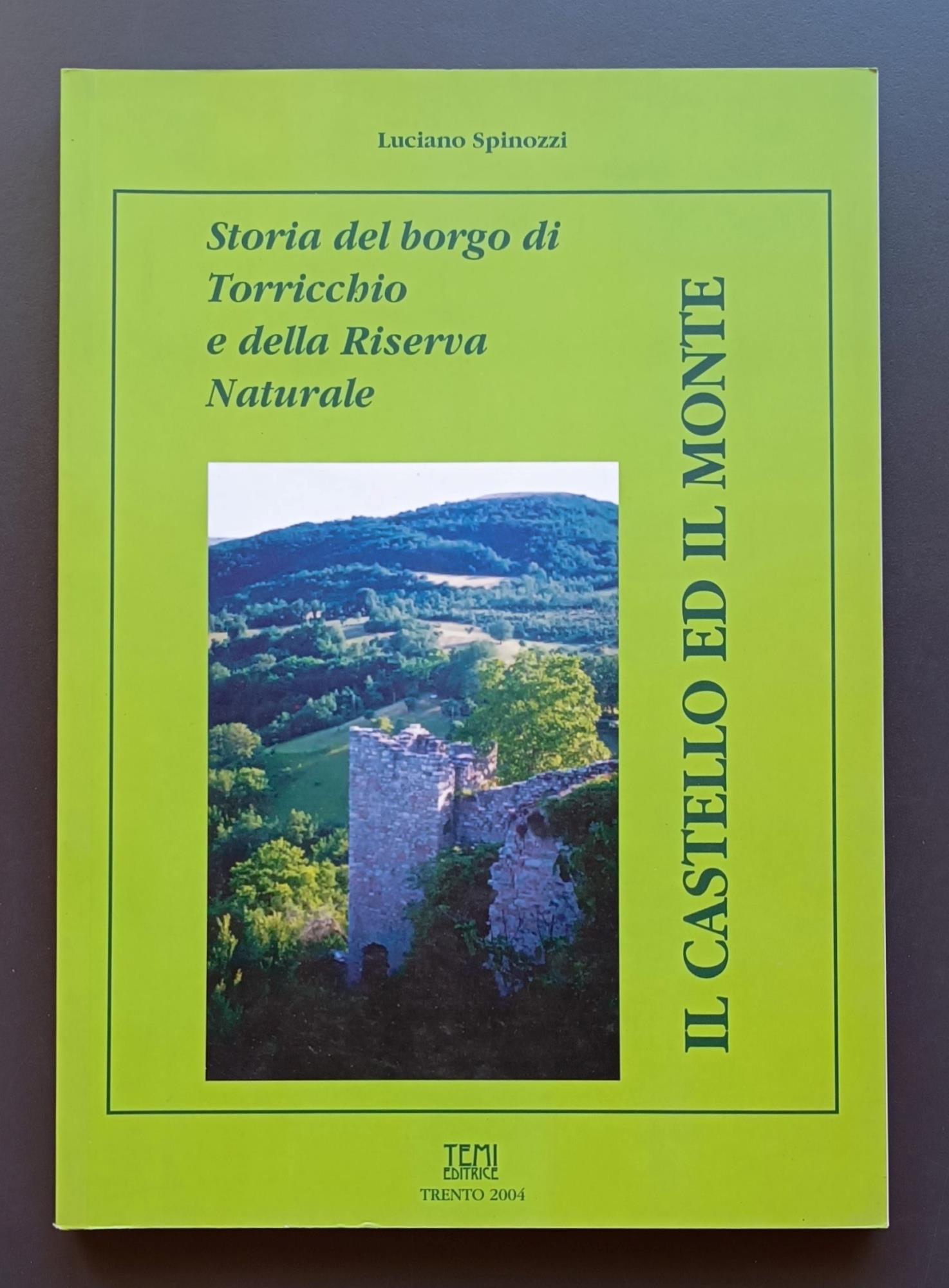 Il castello ed il monte: storia del borgo di Torricchio e della Riserva Naturale