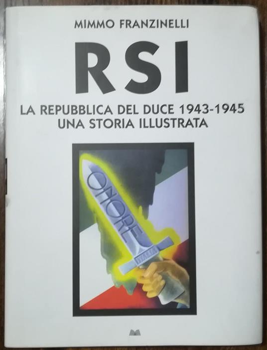 RSI: la Repubblica del duce, 1943-1945 - Mimmo Franzinelli - copertina