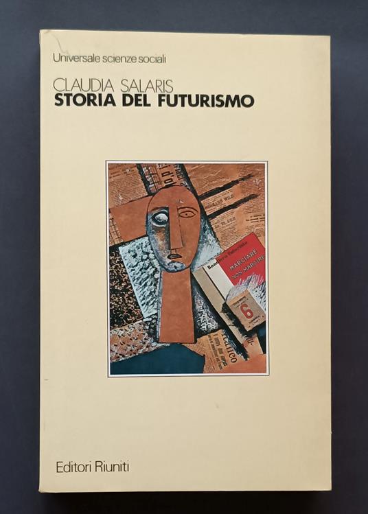Storia del futurismo: libri, giornali, manifesti - Claudia Salaris - copertina