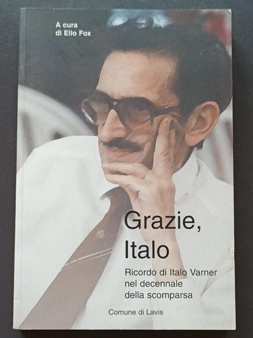 Grazie, Italo: Ricordo di Italo Varner a dieci anni dalla scomparsa