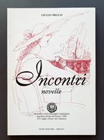 Incontri novelle: Premio letterario inedito Aquilino d'Oro di Trento (Un sogno chiuso nel cassetto)