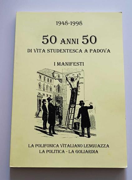 1948-1998: 50 anni di vita studentesca a Padova: I manifesti - copertina