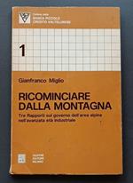 Ricominciare dalla montagna: Tre Rapporti sul governo dell'area alpina nell'avanzata età industriale