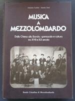 Musica a Mezzolombardo: dalla Chiesa alla banda: spettacolo a cultura tra XVII e XIX secolo