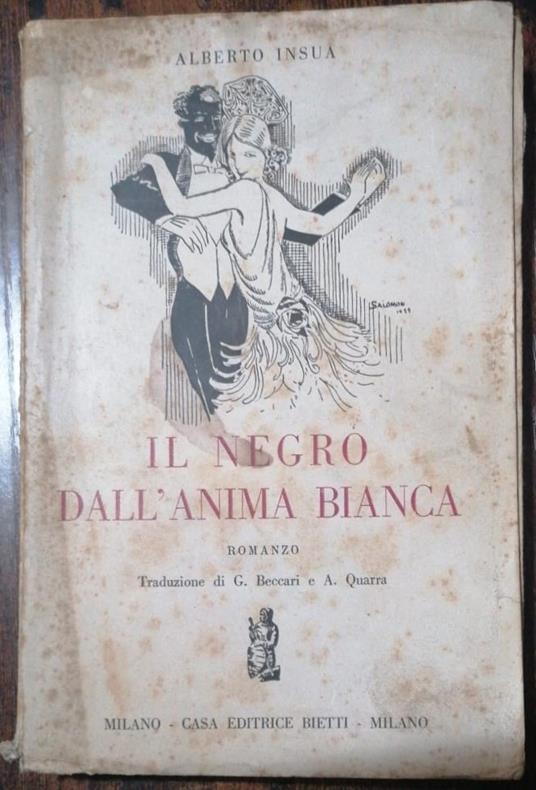 Il negro dall'anima bianca: romanzo - Alberto Insua - copertina