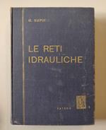 Le reti idrauliche: bonifiche, fognature, fiumi e torrenti