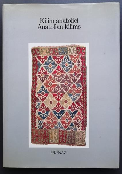 Kilim anatolici: Anatolian klims. 12 aprile-26 maggio 1984 - copertina