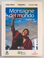 Montagne del mondo: Uomini, culture, viaggi fra vette e identità