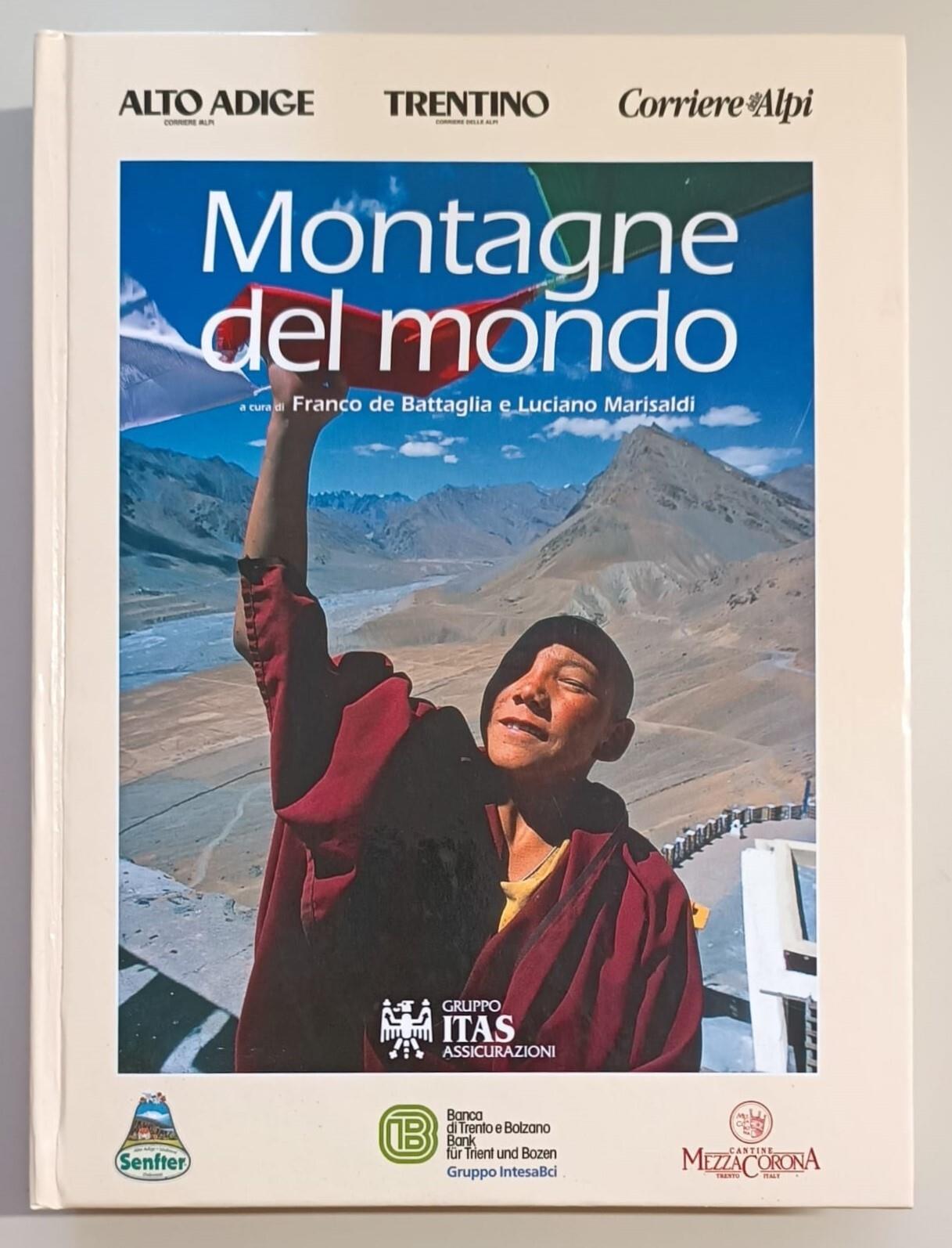 Montagne del mondo: Uomini, culture, viaggi fra vette e identità
