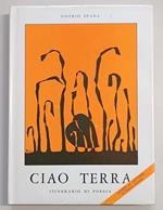 Ciao terra: itinerario di poesia