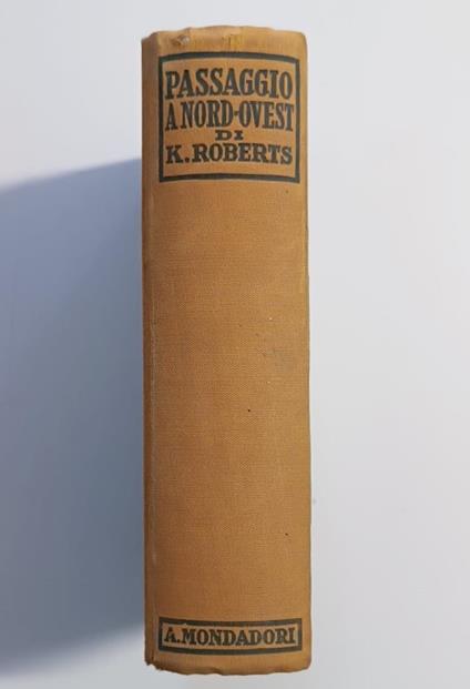 Passaggio a Nord-Ovest - Kenneth Roberts - copertina