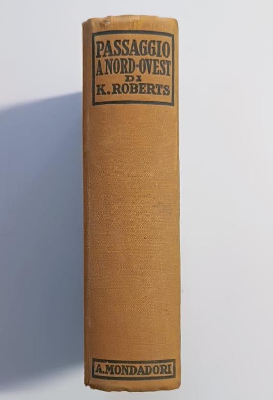 Passaggio a Nord-Ovest - Kenneth Roberts - copertina