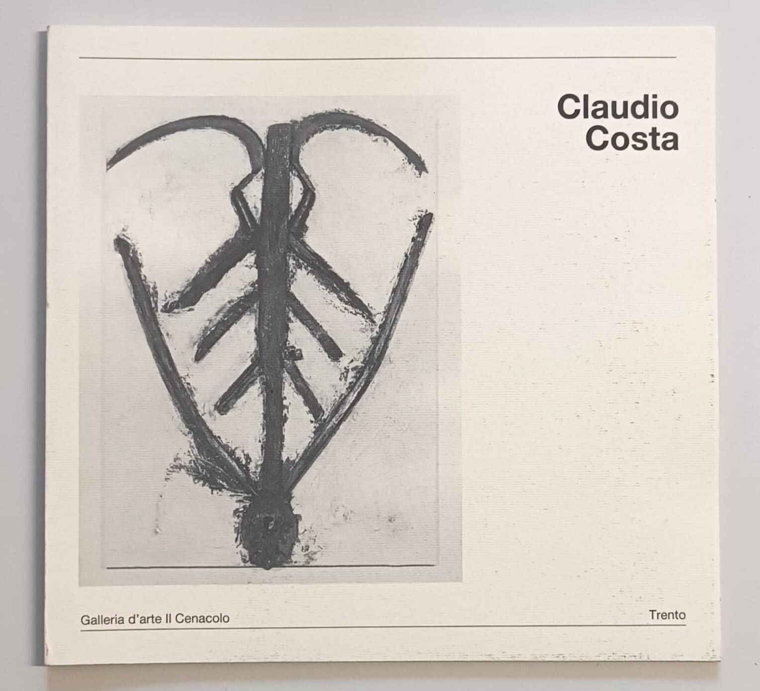 Claudio Costa: ex hora, prae historia: Galleria d'arte Il Cenacolo marzo - aprile 1990