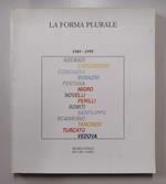 La forma plurale 1949-1959: Accardi, Capogrossi, Consagra, Dorazio, Fontana, Nigro, Novelli, Perilli, Romiti, Sanfilippo, Scanavino, Tancredi, Turcato, Vedova