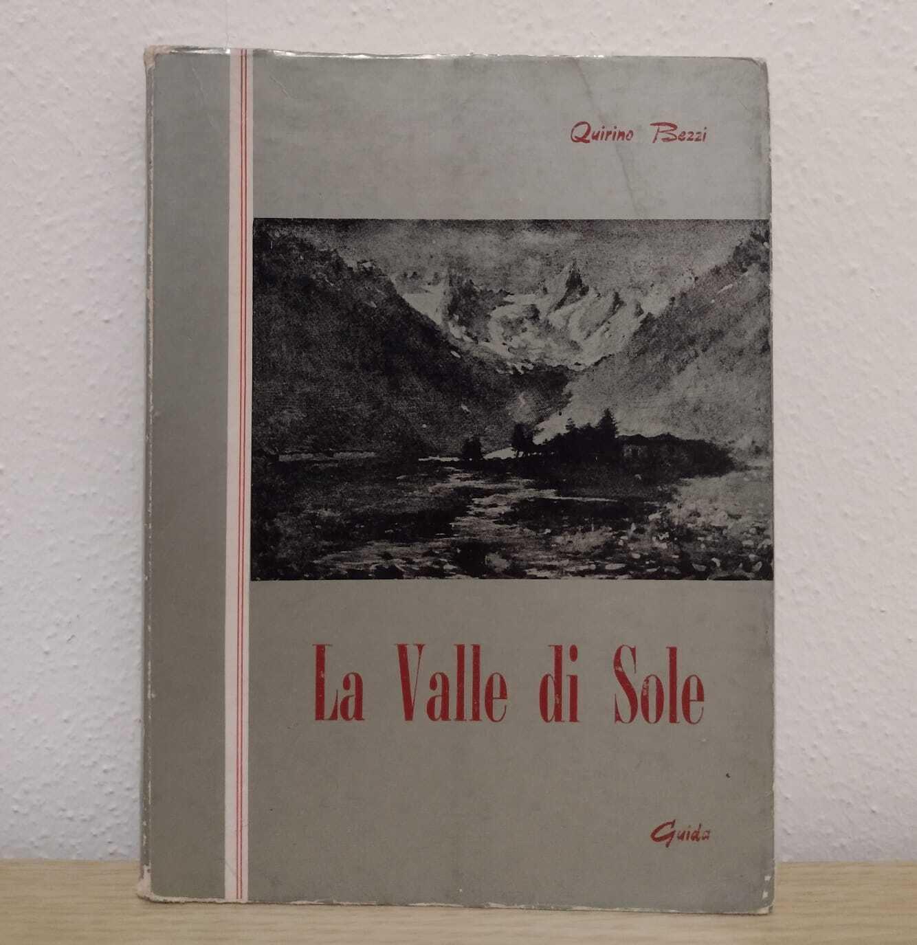La valle di Sole: Guida per la popolazione e il turista