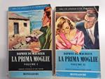 La prima moglie Rebecca: Romanzo. Vol. I e II