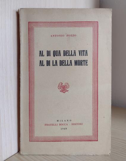 Al di qua della vita, al di la della morte - Antonio Pozzo - copertina