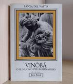 Vinôbâ, o il nuovo pellegrinaggio