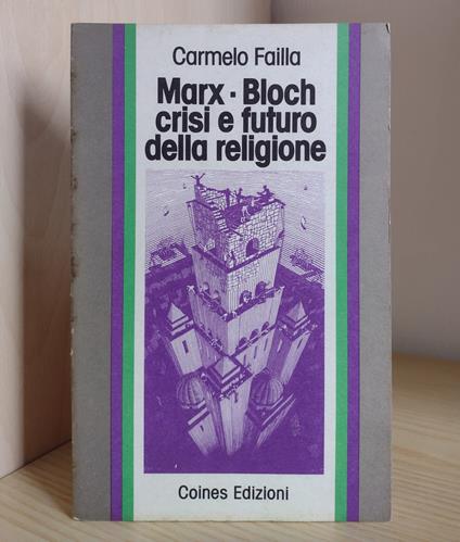 Marx-Bloch: crisi e futuro della religione - Carmelo Failla - copertina