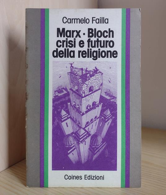 Marx-Bloch: crisi e futuro della religione - Carmelo Failla - copertina