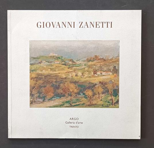 Giovanni Zanetti - Renzo Francescotti - copertina