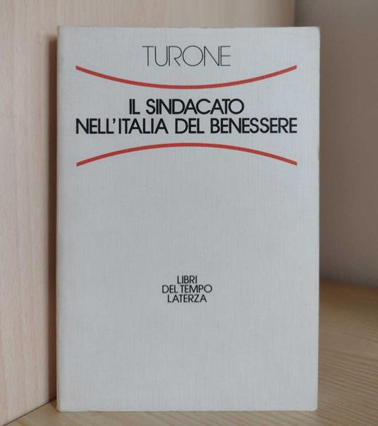 Il sindacato nell'Italia del benessere - Sergio Turone - copertina