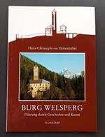 Burg Welsperg: Führung durch Geschichte und Kunst
