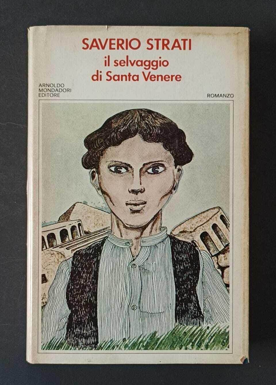 Il selvaggio di Santa Venere: Romanzo