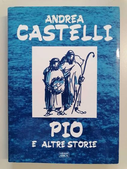 Pio e altre storie - Andrea Castelli - copertina