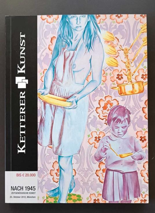 Ketterer Kunst: Auktion 396, 20 Oktober 2012. Nach 1945 Zeitgenossische Kunst - copertina