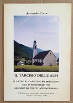 Il Tarcisio delle Alpi: il fatto Eucaristico di Torcegno del 19 novembre 1915 ricordato nel 70° anniversario