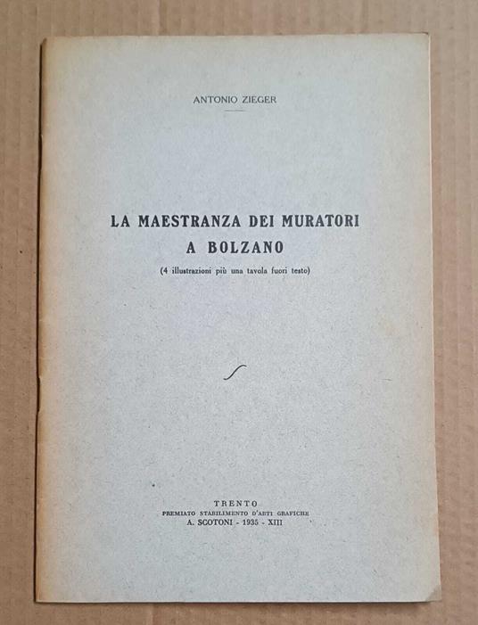 La maestranza dei muratori a Bolzano - Antonio Zieger - copertina