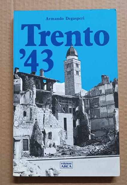 Trento '43 - Armando Degasperi - copertina