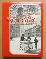 Cara citta : volti e immagini di Trento