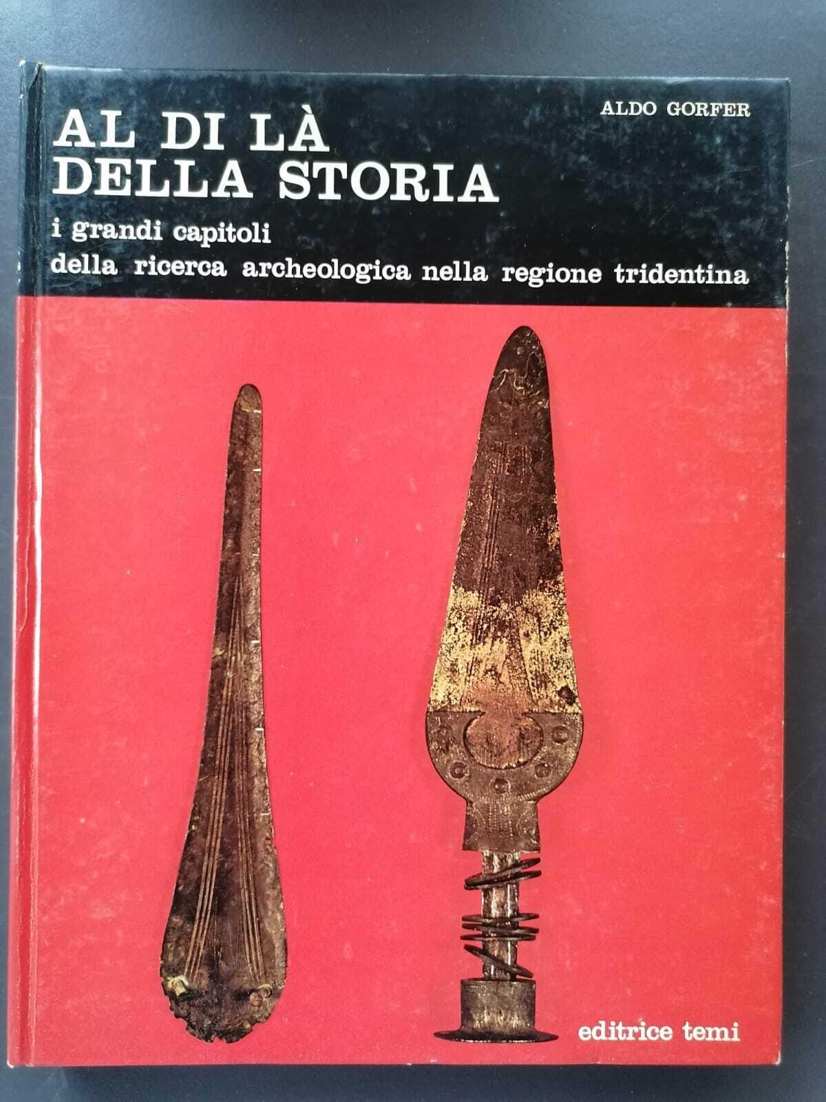 Al di là della storia: i grandi capitoli della ricerca archeologica nella regione tridentina
