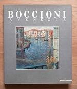 Boccioni a Venezia: dagli anni romani alla mostra d'estate a Cà Pesaro: momenti della stagione futurista