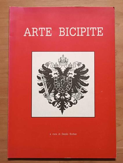 Arte bicipite: Casa Strobele, Tempio civico, Borgo Valsugana (TN) 22 luglio-28 agosto 1988 - Danilo Eccher - copertina