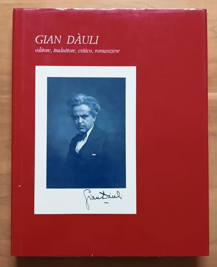 Gian Dàuli: editore, traduttore, critico, romanziere - Michel David - copertina