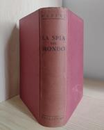 La spia del mondo: Schegge di poesia e di esperienza