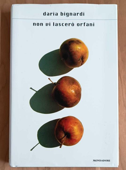 Non vi lascerò orfani - Daria Bignardi - copertina